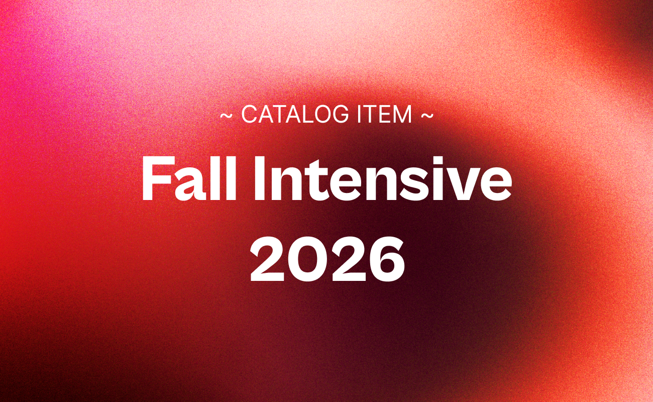 Fall Intensive 2026